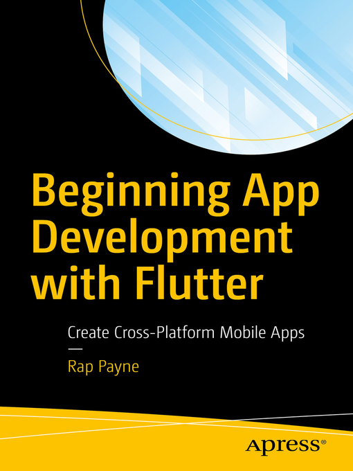 Title details for Beginning App Development with Flutter by Rap Payne - Available